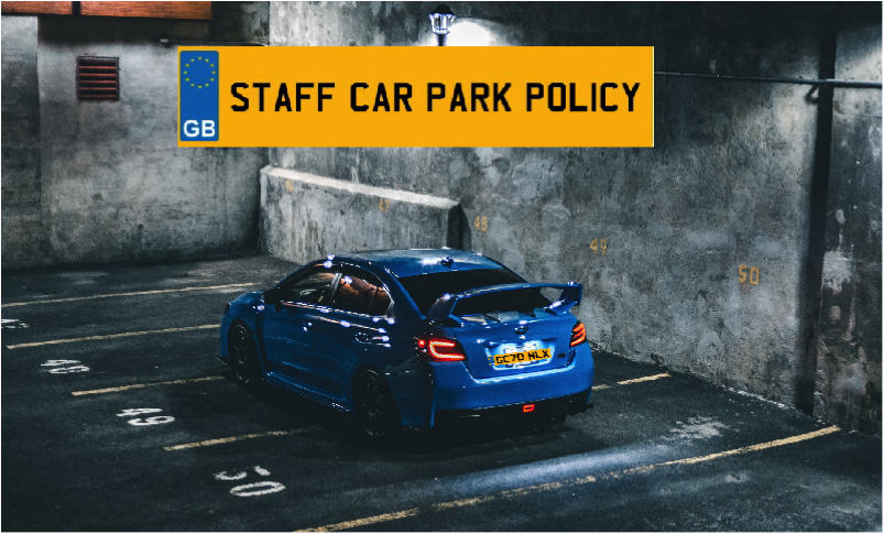 WHY YOU NEED A WELL-PLANNED STAFF CAR PARK POLICY